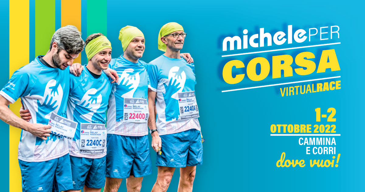 #MICHELEPERCORSA 2022 di MICHELEPERTUTTI ONLUS #MICHELEPERCORSA 2022-MICHELEPERTUTTI ONLUS
