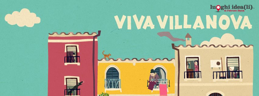 VIVAVIllanoVA Luoghi Idea(li) di Luoghi Ideali VIVAVIllanoVA Luoghi Idea(li)-Luoghi Ideali