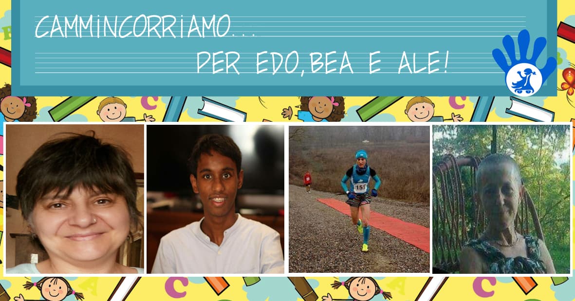CAMMINCORRIAMO… PER EDO, BEA E ALE-Lina D'Alessandro Pozzi