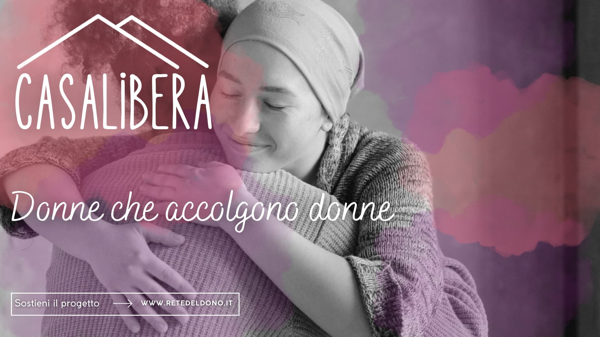 CasaLibera: donne che accolgono donne-Casa delle donne contro la violenza