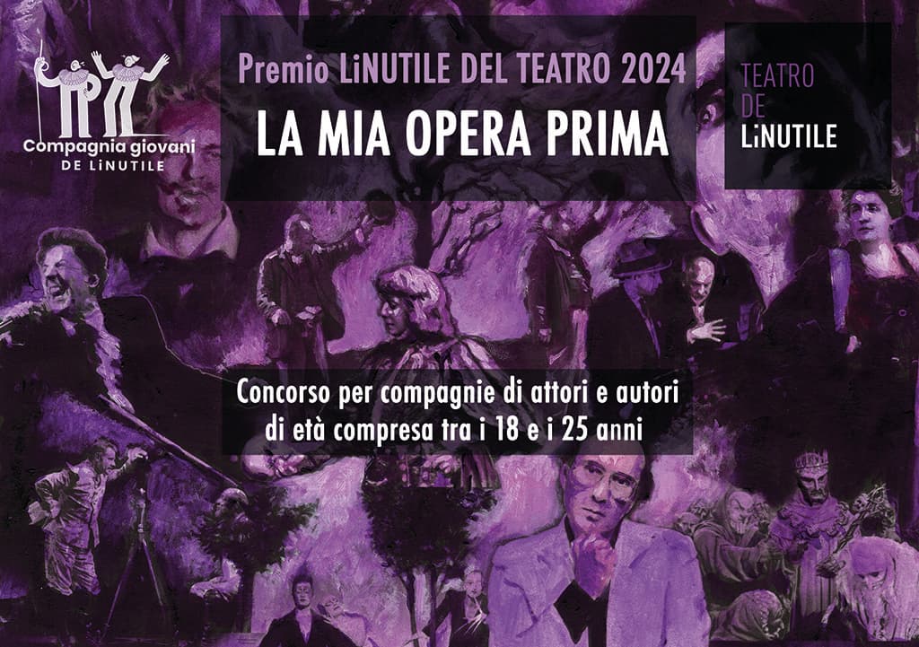 Rassegna 2024 "La mia Opera Prima" -TEATRO DE LINUTILE