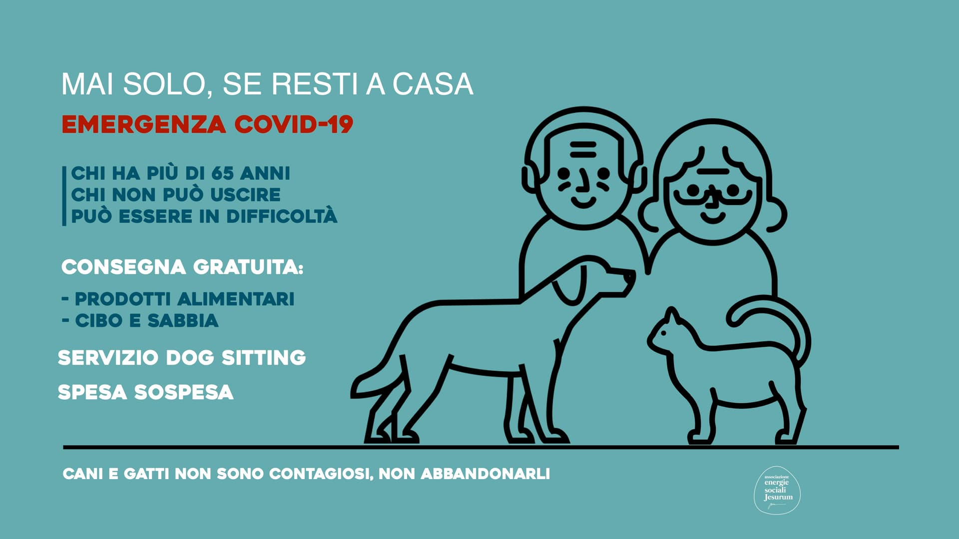 MAI SOLO, SE RESTI A CASA | COVID-19-associazione Energie Sociali Jesurum 