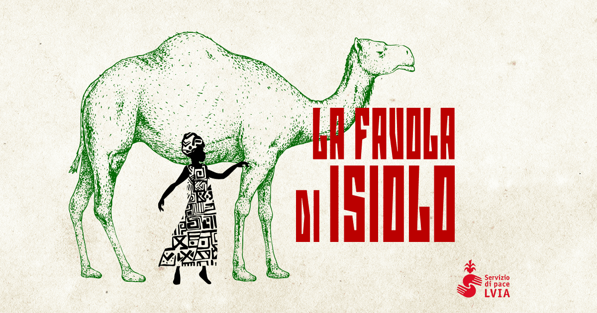 La favola di Isiolo di Associazione L.V.I.A. La favola di Isiolo-Associazione L.V.I.A.