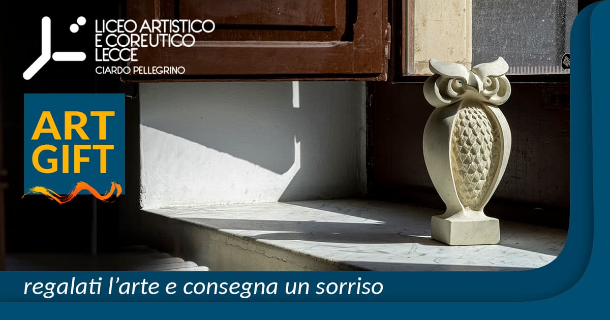 ART GIFT: l'arte per donare un sorriso di Liceo Artistico e Coreutico • Lecce ART GIFT: l'arte per donare un sorriso-Liceo Artistico e Coreutico • Lecce