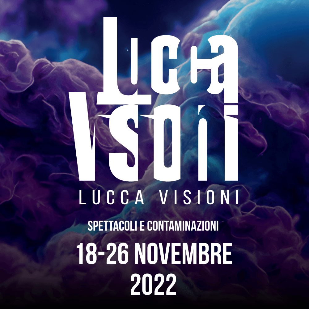 Lucca Visioni. Teatro e contaminazioni di MAT Lucca Visioni. Teatro e contaminazioni-MAT