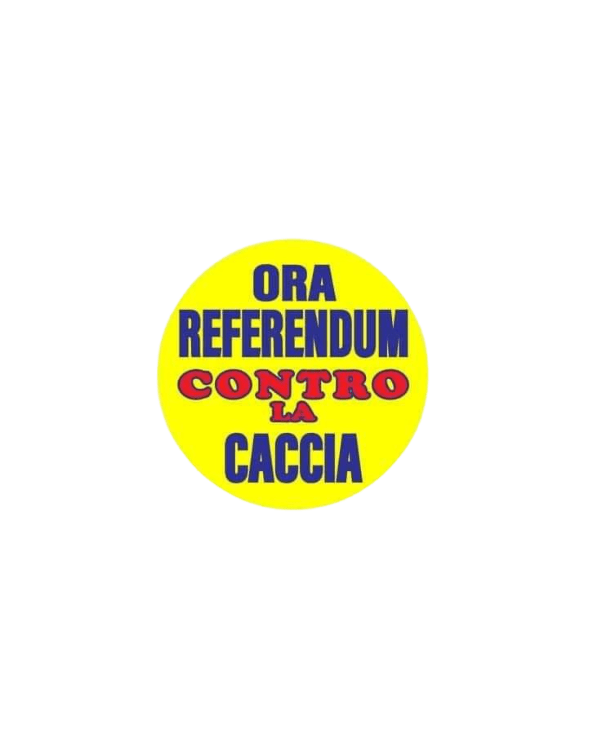 REFERENDUM ITINERANTE CONTRO LA CACCIA di Rispetto per tutti gli animali APS REFERENDUM ITINERANTE CONTRO LA CACCIA -Rispetto per tutti gli animali APS