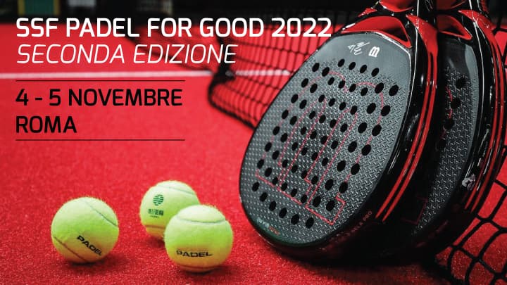 PADEL FOR GOOD 2022 di Sport Senza Frontiere Onlus PADEL FOR GOOD 2022-Sport Senza Frontiere Onlus