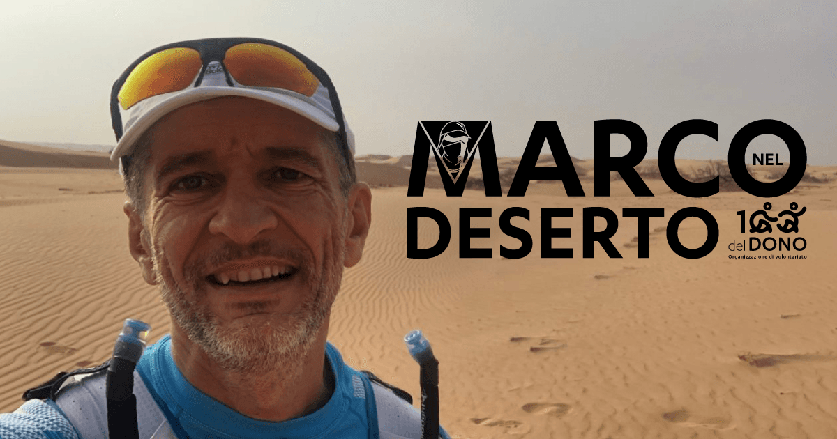 Marco nel Deserto per MicheleperTutti di 100 Del Dono Marco nel Deserto per MicheleperTutti-100 Del Dono