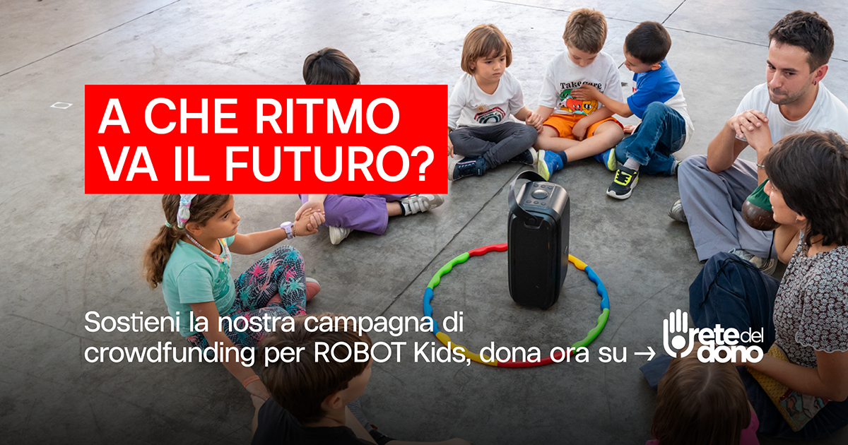 ROBOT Kids - a che ritmo va il futuro?