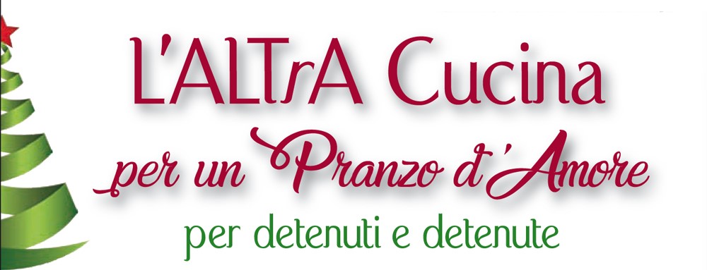L'ALTrA Cucina...per un pranzo d'amore di PRISON FELLOWSHIP ITALIA ONLUS L'ALTrA Cucina...per un pranzo d'amore -PRISON FELLOWSHIP ITALIA ONLUS