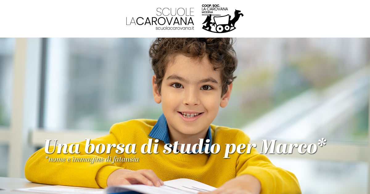 Una borsa di studio per Marco*-Scuola La Carovana