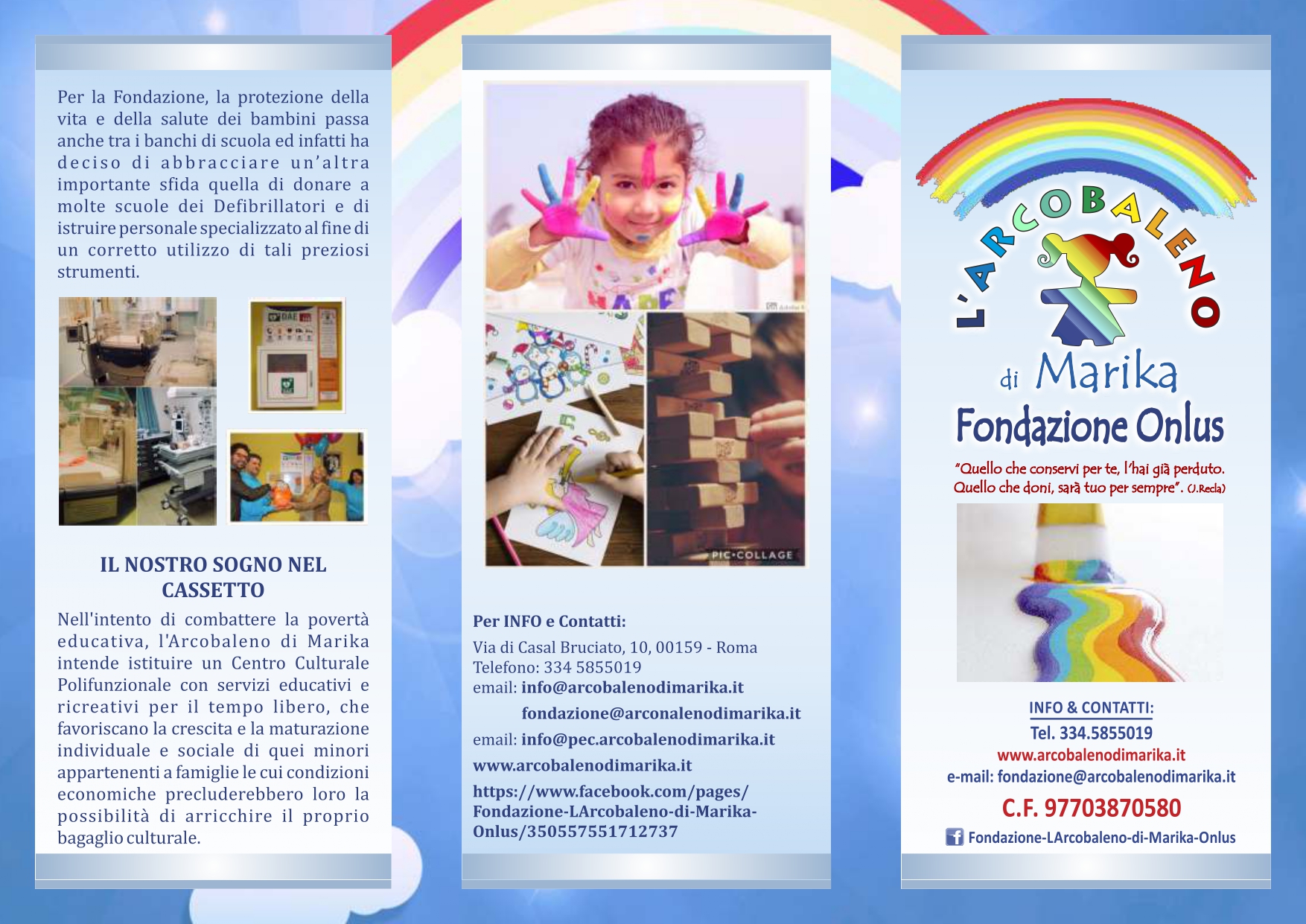 Sostieni il centro culturale di Marika-Fondazione L'Arcobaleno di Marika Onlus