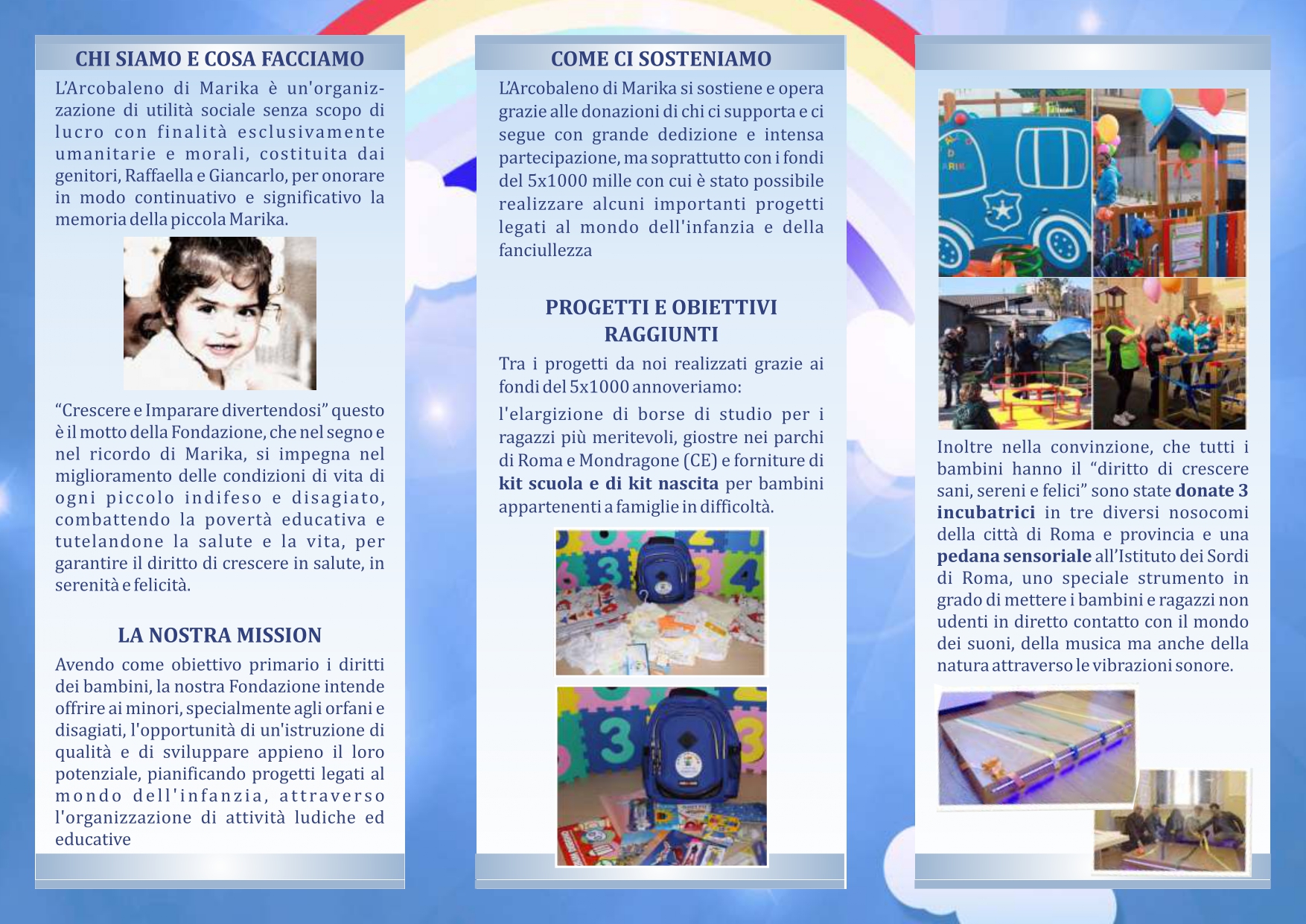 Sostieni il centro culturale di Marika-Fondazione L'Arcobaleno di Marika Onlus