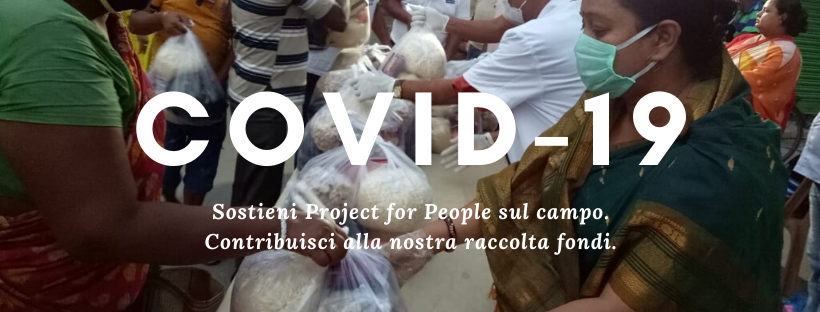 COVID19 - SOSTIENI I PROGETTI SUL CAMPO di Project for People ODV COVID19 - SOSTIENI I PROGETTI SUL CAMPO-Project for People ODV
