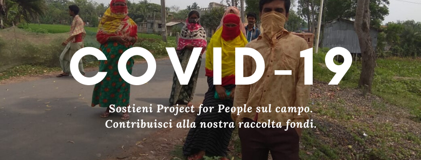 COVID19 - SOSTIENI I PROGETTI SUL CAMPO di Project for People ODV COVID19 - SOSTIENI I PROGETTI SUL CAMPO-Project for People ODV