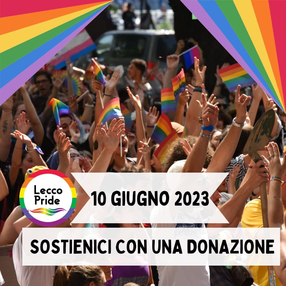 LECCO PRIDE 2023 di LGBT + diritti Renzo e Lucio APS LECCO PRIDE 2023-LGBT + diritti Renzo e Lucio APS