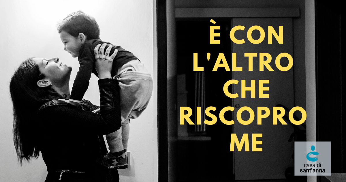 È con l’altro che riscopro me di Casa di Sant'Anna È con l’altro che riscopro me-Casa di Sant'Anna