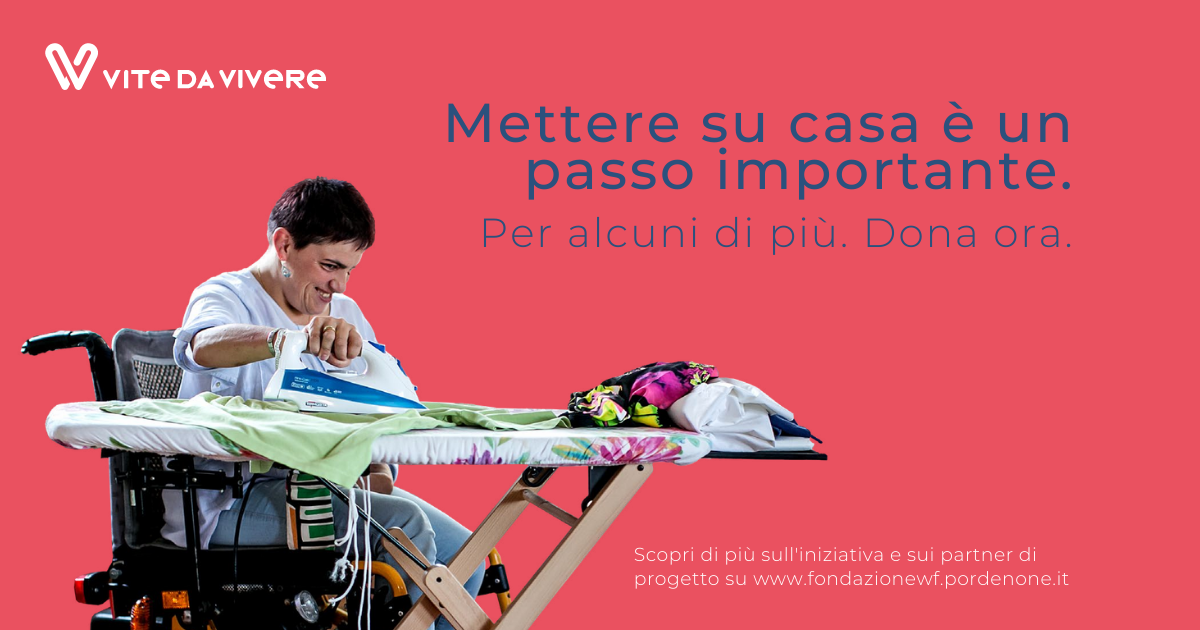 Una Casa per le persone con disabilità-Fondazione Well Fare Pordenone