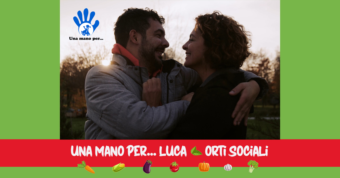 UnamanoperLuca_Orti Sociali-Una mano per...