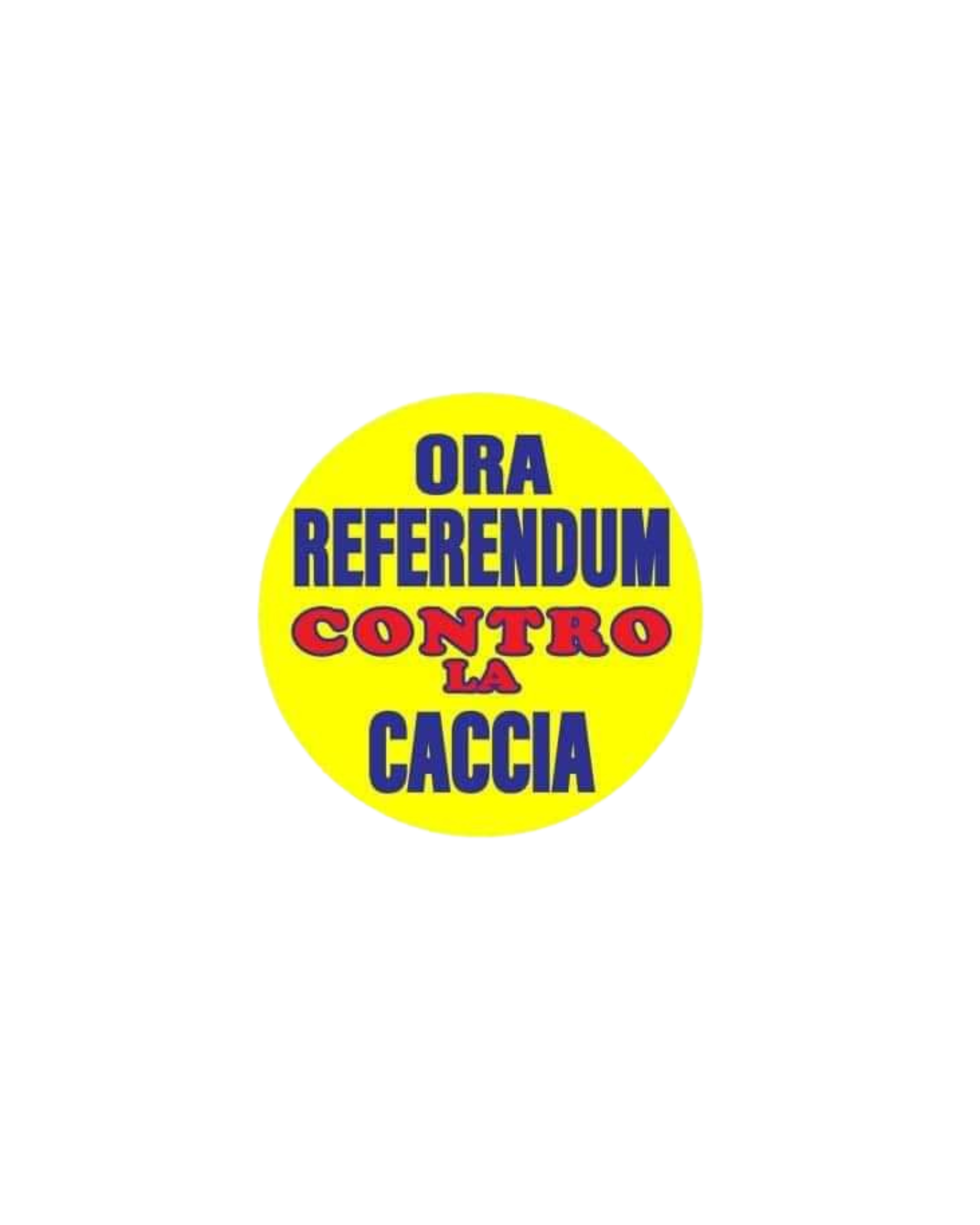REFERENDUM ITINERANTE CONTRO LA CACCIA -Rispetto per tutti gli animali APS 