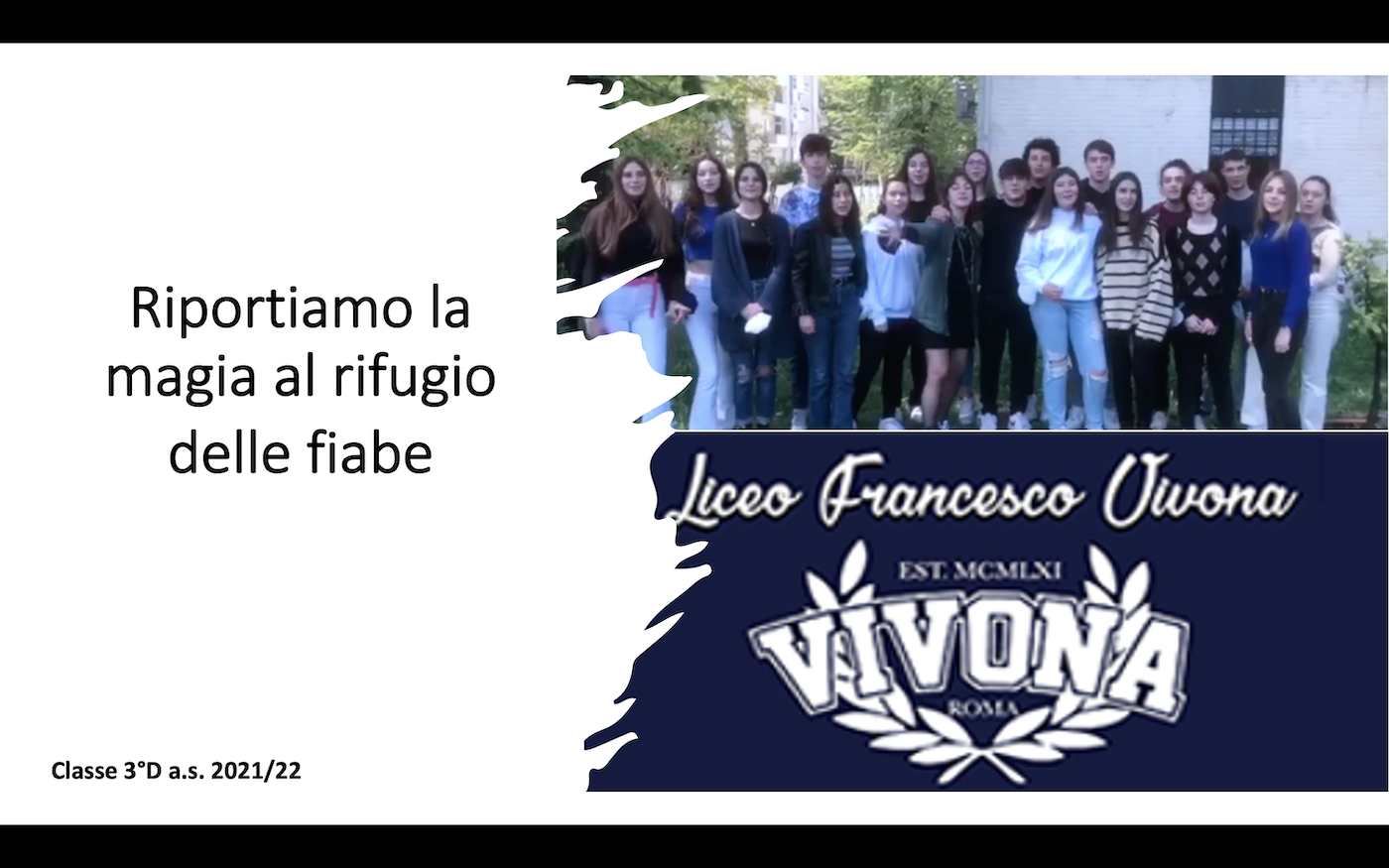 Riportiamo la magia al rifugio di Liceo Classico F. Vivona - Roma Riportiamo la magia al rifugio-Liceo Classico F. Vivona - Roma