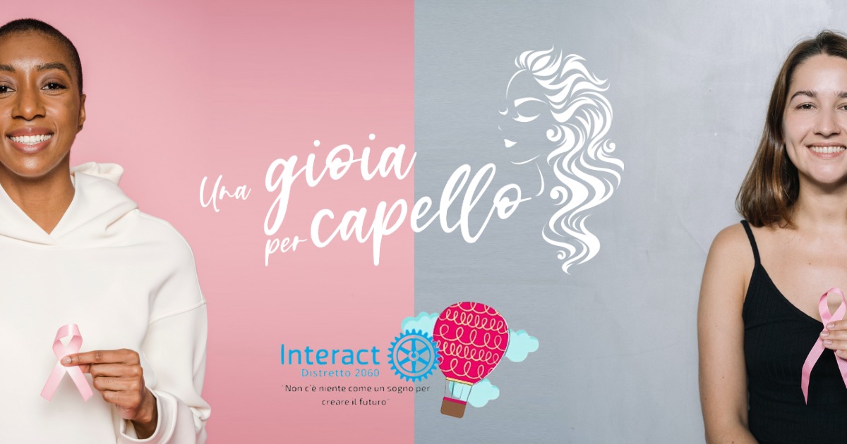 Una gioia per capello-Progetto Rotary – Distretto 2060 – ONLUS
