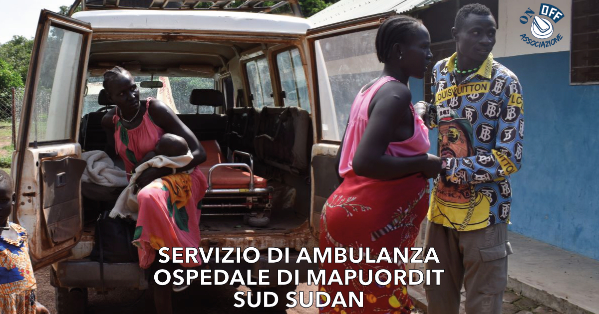 Un'ambulanza per il Sud Sudan di Associazione ON OFF Un'ambulanza per il Sud Sudan-Associazione ON OFF