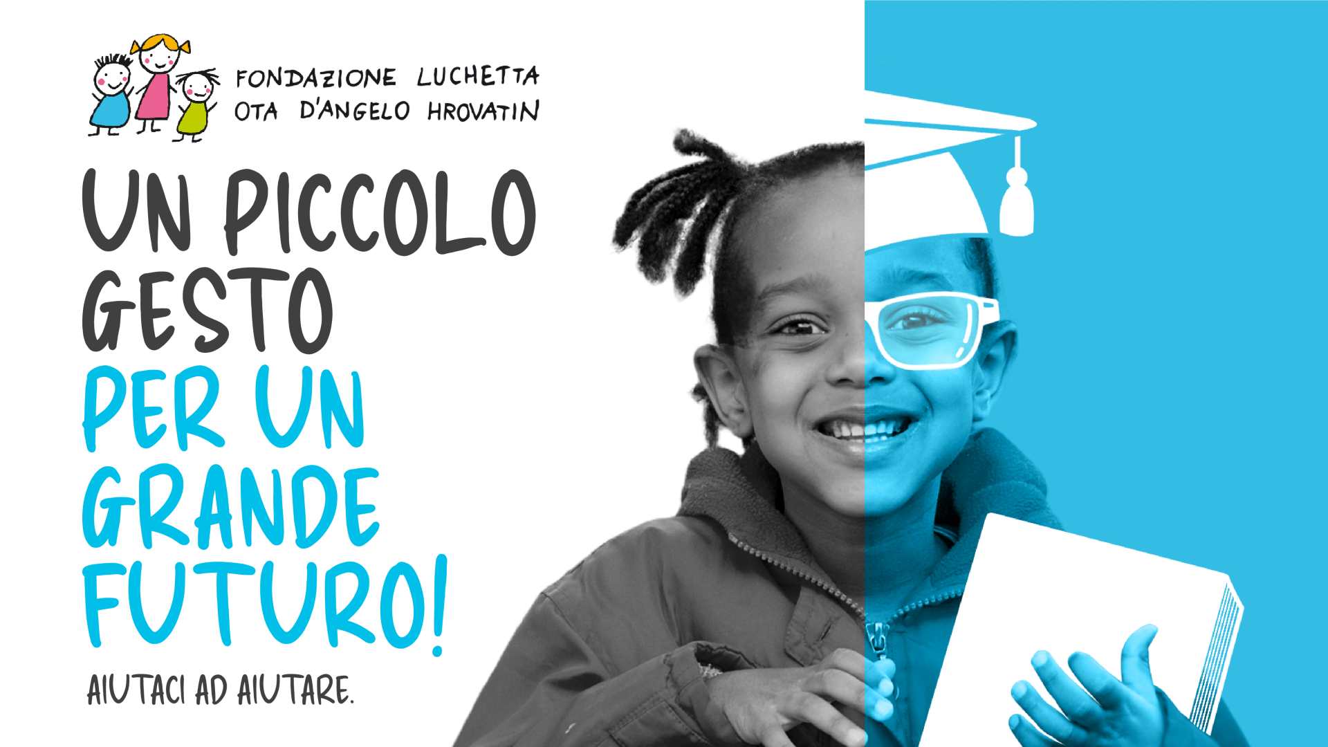 Un piccolo gesto per un grande futuro di Fondazione Luchetta Ota Dangelo Hrovatin Un piccolo gesto per un grande futuro-Fondazione Luchetta Ota Dangelo Hrovatin