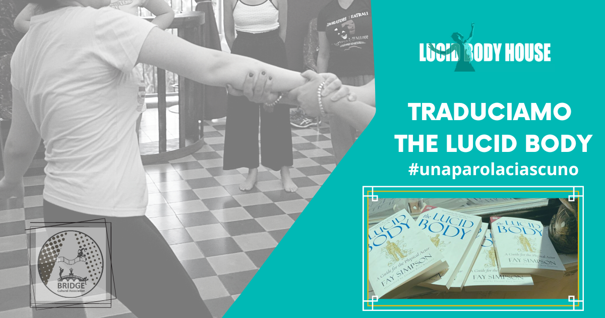 Traduciamo Lucid Body #unaparolaciascuno-Bridge