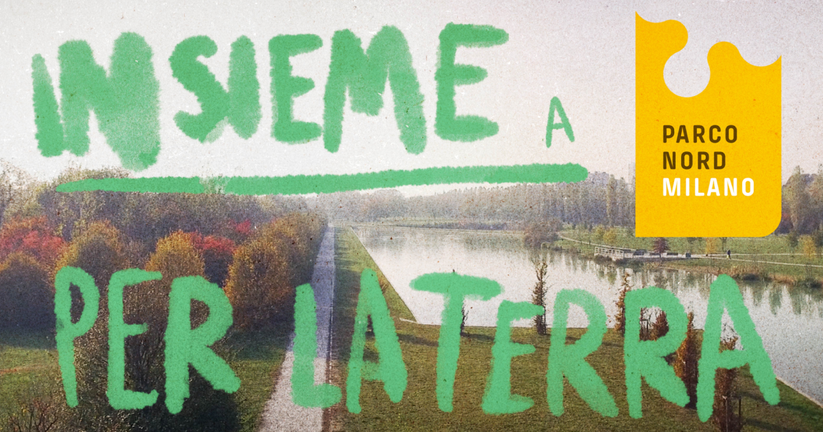 Insieme per la Terra-Parco Nord Milano