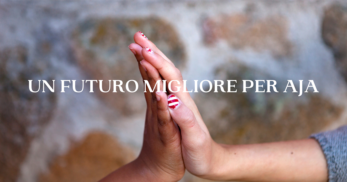 UN FUTURO MIGLIORE PER AJA di SCUOLA DELL’INFANZIA "SACRO CUORE" UN FUTURO MIGLIORE PER AJA-SCUOLA DELL’INFANZIA "SACRO CUORE"