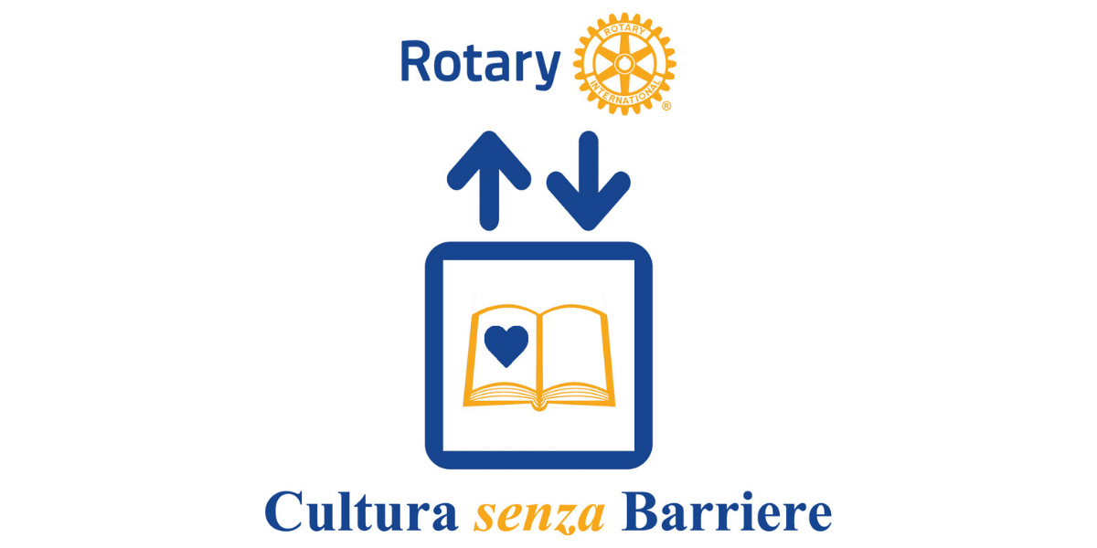 CULTURA SENZA BARRIERE di Progetto Rotary – Distretto 2060 – ONLUS CULTURA SENZA BARRIERE-Progetto Rotary – Distretto 2060 – ONLUS