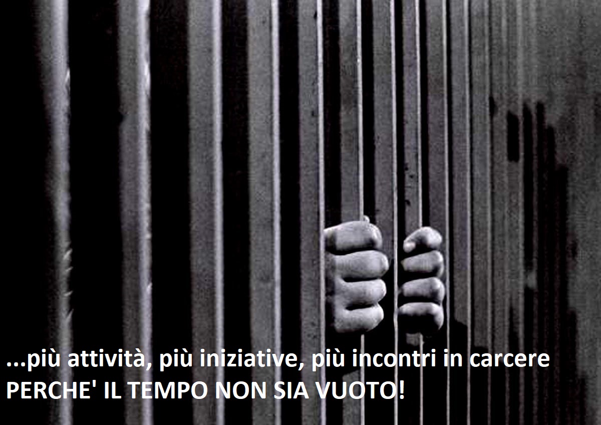 RIEMPIAMO IL TEMPO DEL CARCERE! di Il Granello di Senape RIEMPIAMO IL TEMPO DEL CARCERE!-Il Granello di Senape