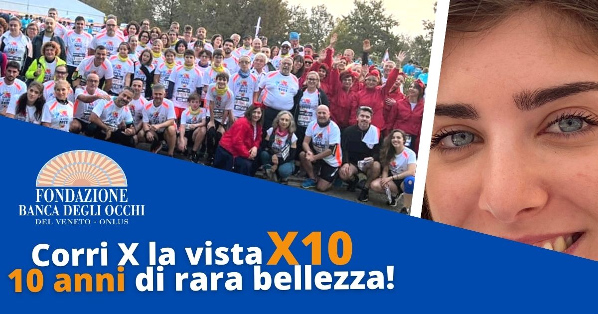 Corri x la vista X 10 di Fondazione Banca degli Occhi Corri x la vista X 10-Fondazione Banca degli Occhi