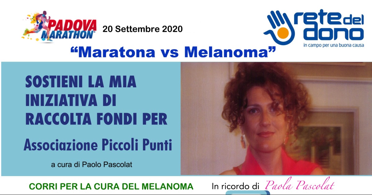 Maratona vs Melanoma - Ricordando Paola di Paolo Pascolat Maratona vs Melanoma - Ricordando Paola-Paolo Pascolat